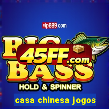 casa chinesa jogos